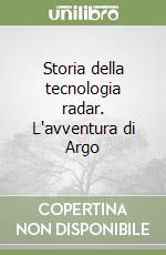 Storia della tecnologia radar. L'avventura di Argo