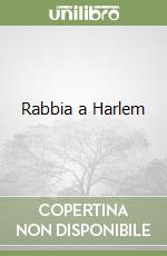 Rabbia a Harlem libro