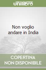 Non voglio andare in India libro