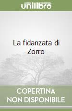 La fidanzata di Zorro libro