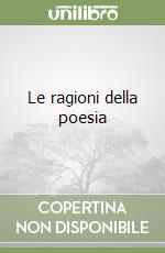 Le ragioni della poesia libro