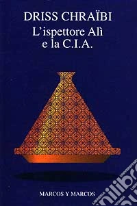 L'ispettore Alì e la CIA