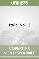 Italia. Vol. 2