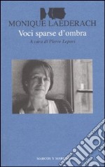 Voci sparse d'ombra. Testo francese a fronte libro