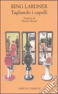 Tagliando i capelli e altri racconti