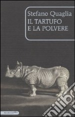 Il tartufo e la polvere libro