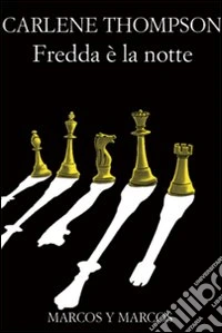 Fredda è la notte