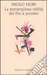 La meravigliosa utilità del filo a piombo libro