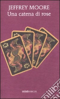 Una catena di rose
