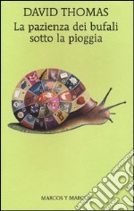 La pazienza dei bufali sotto la pioggia libro