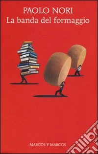 La banda del formaggio
