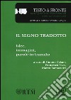 Testo a fronte. Vol. 54 libro di Celani S. (cur.) Fava F. (cur.) Ramazzotti M. (cur.)