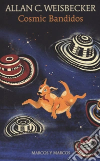 Cosmic bandidos