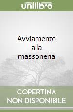 Avviamento alla massoneria libro