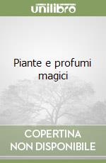 Piante e profumi magici