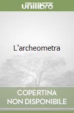 L'archeometra libro