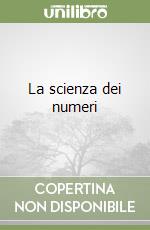 La scienza dei numeri