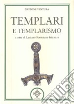 Templari e templarismo libro