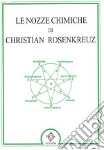 Le nozze chimiche di Christian Rosenkreuz libro