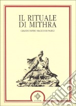 Il rituale di Mithra. Papiro magico di Parigi