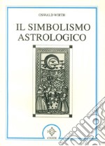 Il simbolismo astrologico libro