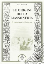 Le origini della massoneria libro