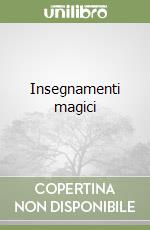 Insegnamenti magici libro