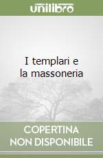 I templari e la massoneria libro