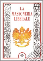 La massoneria liberale libro