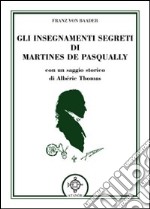 Gli insegnamenti segreti di Martines De Pasqually