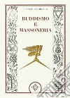 Buddismo e massoneria libro di Corrado Francesco