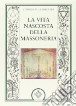 La vita nascosta della massoneria libro