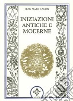 Iniziazioni antiche e moderne libro