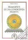 Frammenti di una conoscenza segreta libro di Frana Massimo