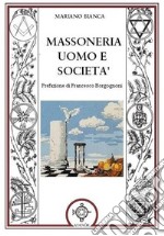 Massoneria uomo e società libro