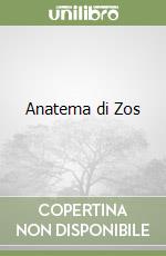 Anatema di Zos libro