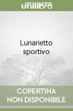 Lunarietto sportivo libro