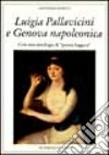 Luigia Pallavicini e Genova napoleonica. Con un'antologia di «Poesia leggera» libro