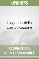 L'agenda della comunicazione libro