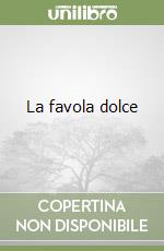 La favola dolce