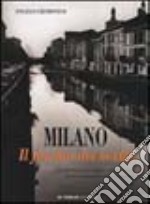 Milano. Il fascino dei Navigli libro