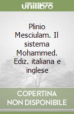 Plinio Mesciulam. Il sistema Mohammed. Ediz. italiana e inglese