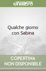 Qualche giorno con Sabina libro