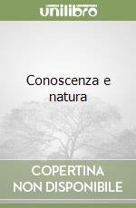 Conoscenza e natura libro