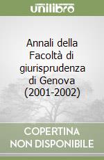 Annali della Facoltà di giurisprudenza di Genova (2001-2002) libro