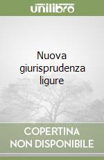 Nuova giurisprudenza ligure