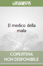 Il medico della mala libro