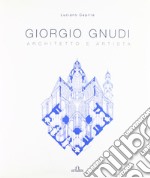 Giorgio Gnudi. Architetto e artista libro