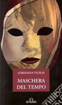 Maschera del tempo libro