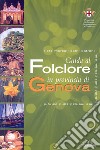 Guida al folclore in povincia di Genova libro di Meoli Edoardo